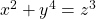 x^2 + y^4 = z^3